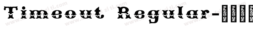Timeout Regular字体转换